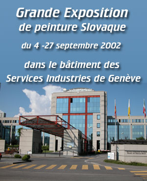 Exposition de Peinture Slovaque au SIG